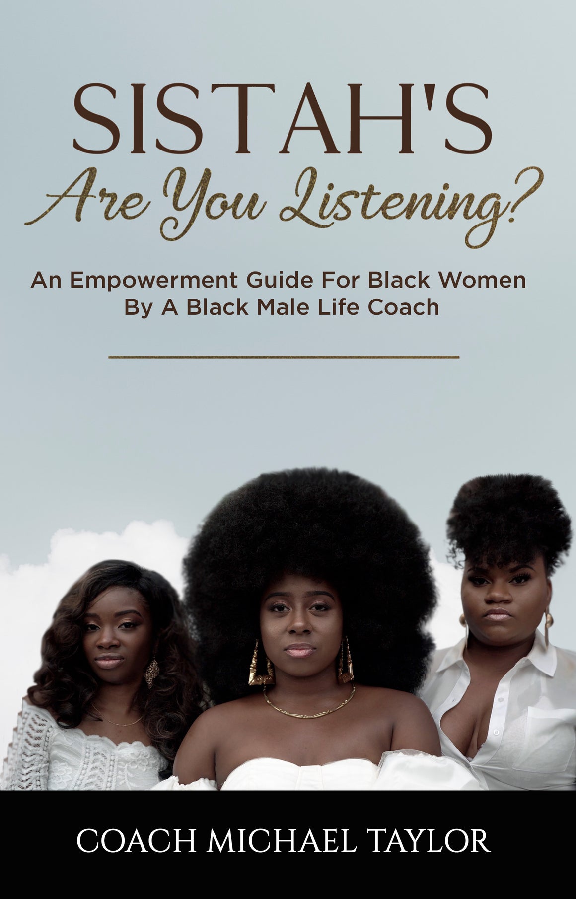 Sistah's Are You Listening?