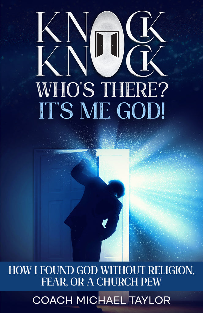 Knock Knock! Who's There? It's Me God!