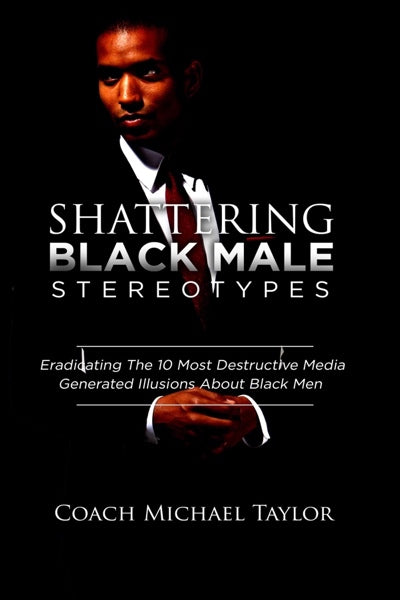 Shattering Black Male Stereotypes ~ E-book